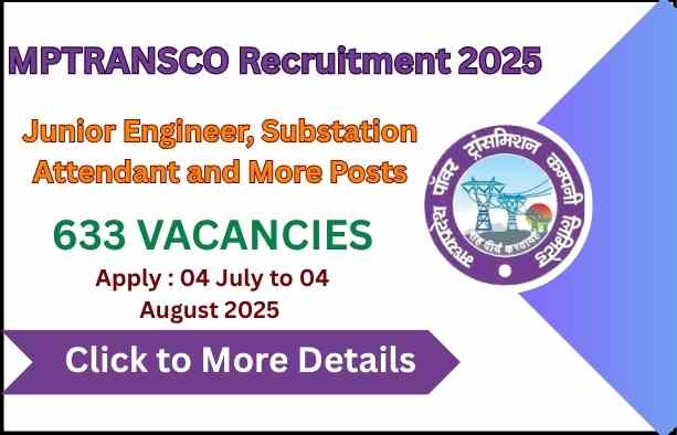 MPTRANSCO Recruitment 2025 Apply for 633 Junior Engineer, Substation Attendant and More Posts